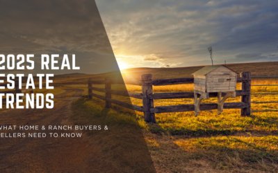 Real Estate Market Trends: What Home & Ranch Buyers & Sellers Need to Know