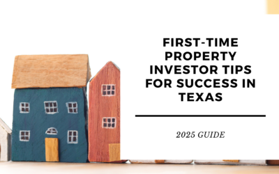 First-Time Property Investor Tips for Success in Texas