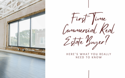 First-Time Commercial Real Estate Buyer? Here’s What You Really Need to Know